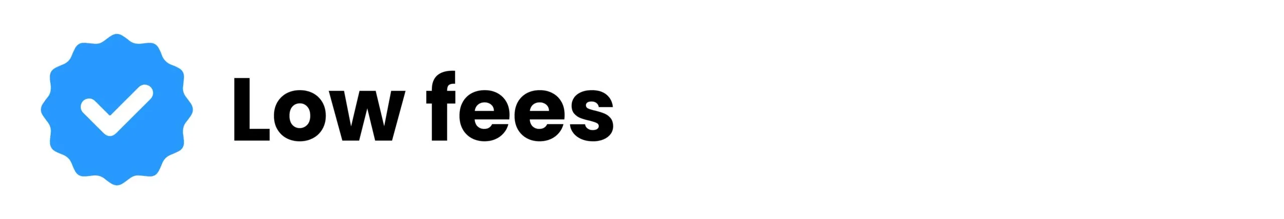 Badge: low trading fees