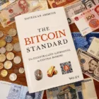 The Bitcoin Standard: Alternatif Terdesentralisasi terhadap Bankl oleh Saifedean Ammous