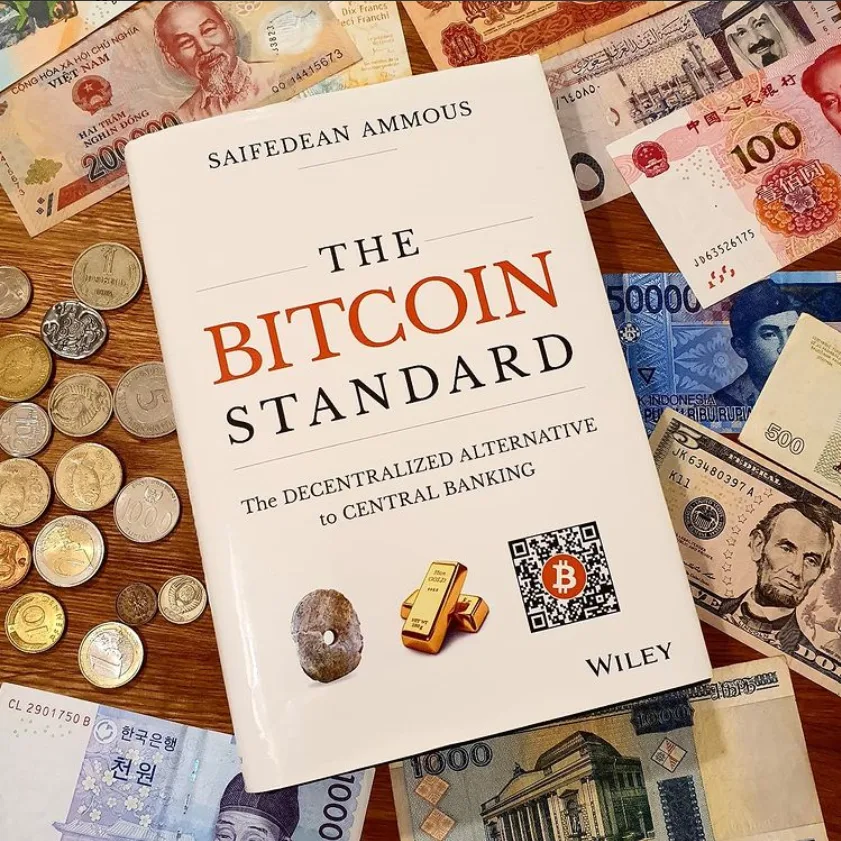 The Bitcoin Standard: Alternatif Terdesentralisasi terhadap Bankl oleh Saifedean Ammous
