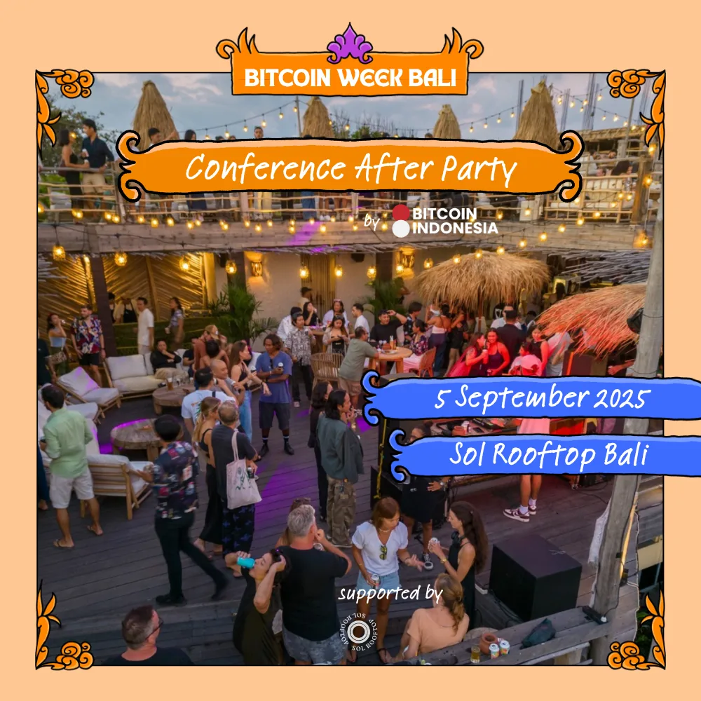 Bitcoin Week Bali Conference After Party event poster by Bitcoin Indonesia, 5 September 2025 at Sol Rooftop Bali