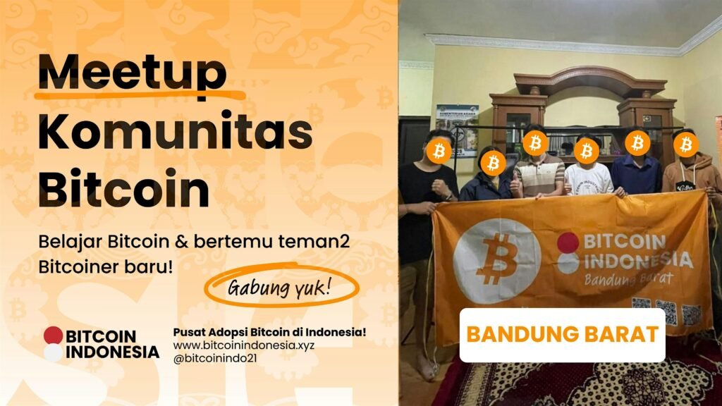 Bitcoin Indonesia Community Meetup Bandung Barat 07 Maret 2026