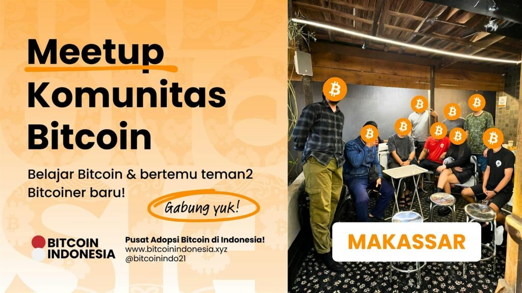 Bitcoin Indonesia Community Meetup Makassar 14 Maret 2026