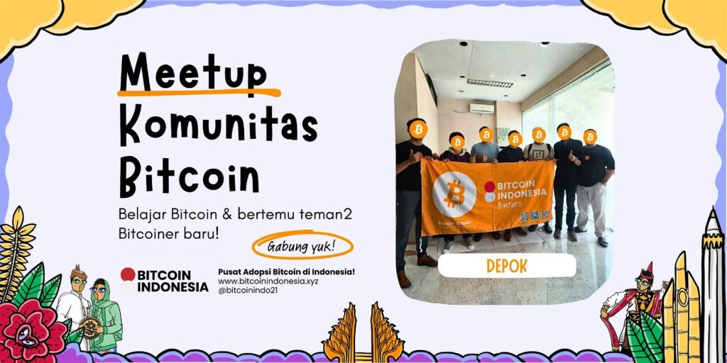 Bitcoin Indonesia Community Meetup Depok 06 Juni 2026