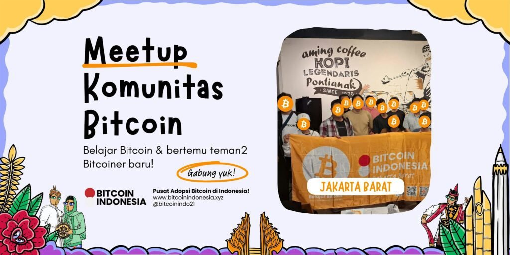 Bitcoin Indonesia Community Meetup Jakarta Barat 07 Juni 2026
