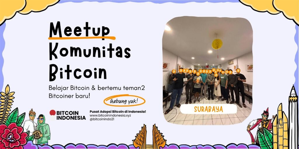 Bitcoin Indonesia  Community Meetup Surabaya 12 Juli 2026